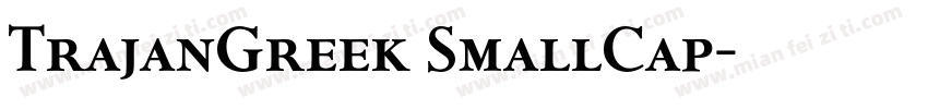 TrajanGreek SmallCap字体转换